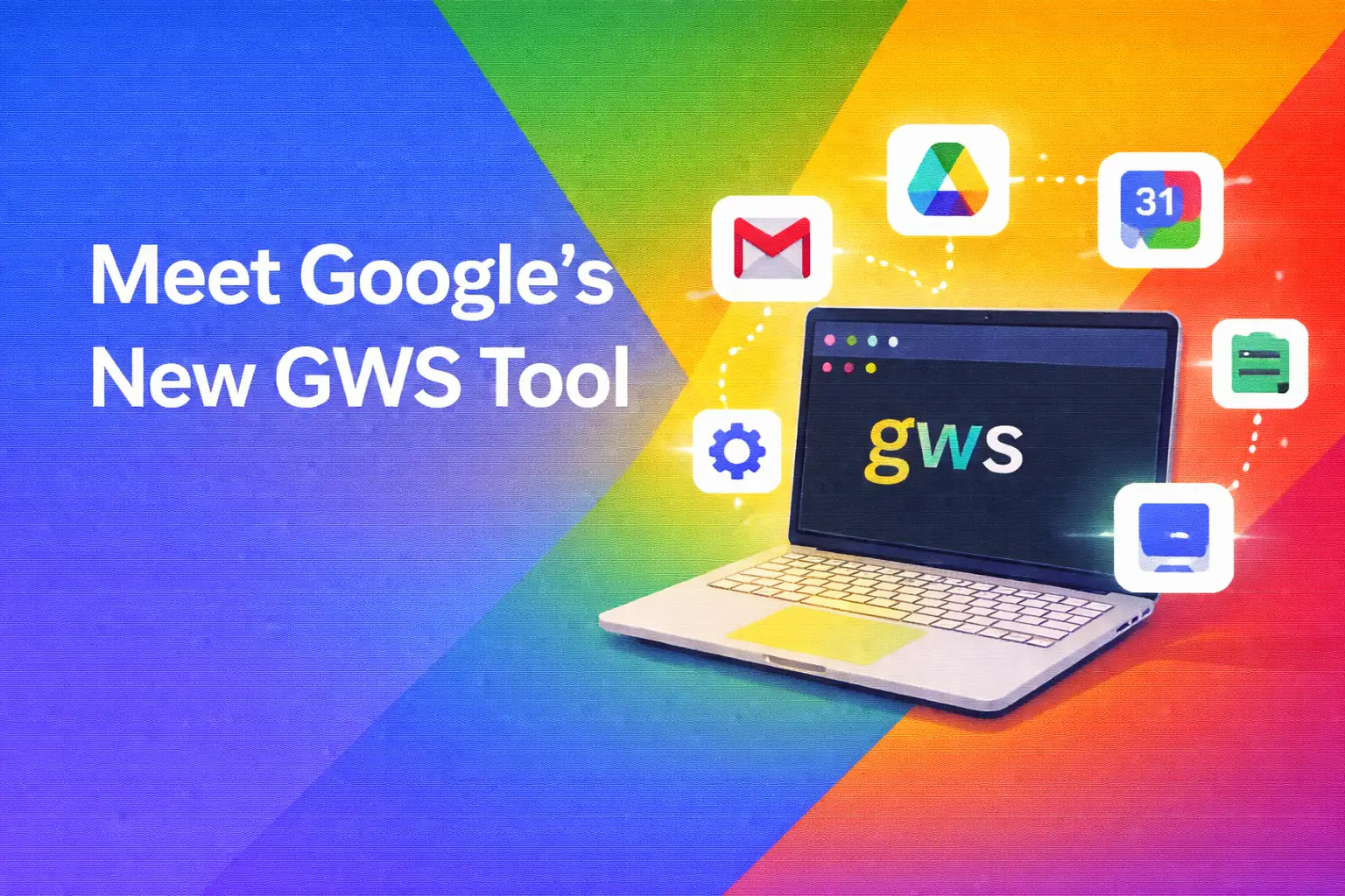 Why Google’s gws CLI Matters for AI Agents, Automation, and Workspace Workflows